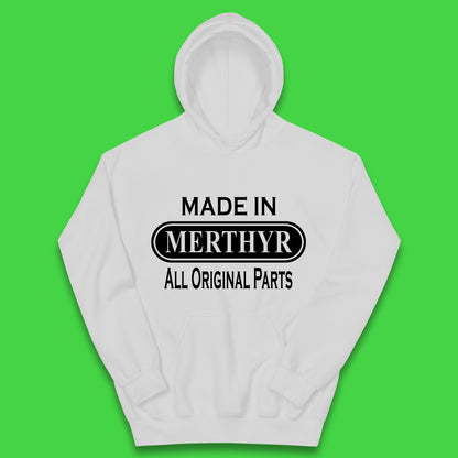 Made In Merthyr All Original Parts Vintage Retro Birthday Merthyr Tydfil Town In Wales Kids Hoodie