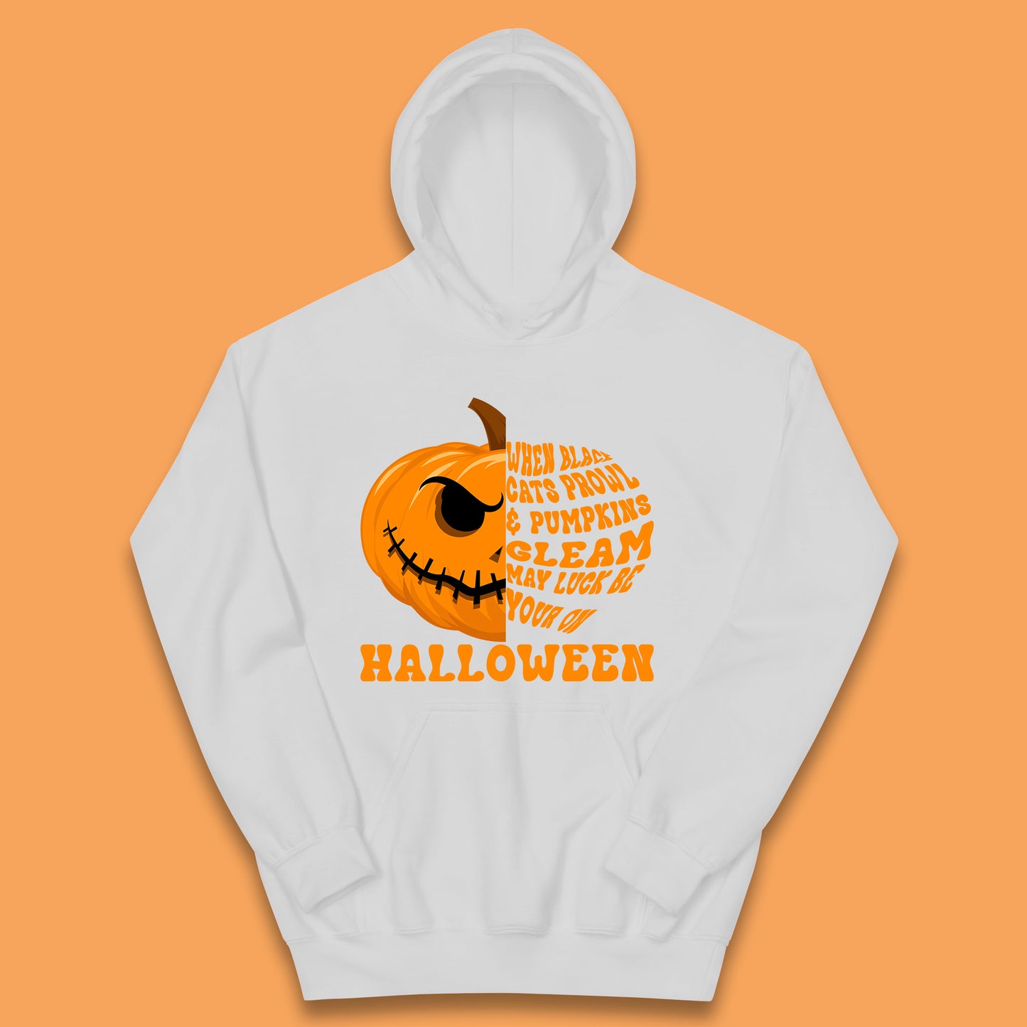 When Black Cats Prowl & Pumpkins Gleam May Luck Be Your On Halloween Black Cats Prowl Halloween Spooky Ghost Kids Hoodie