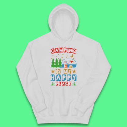 Camping Is My Happy Place Happy Camper Hiking Adventure Vacation Trip Camping Crew Kids Hoodie