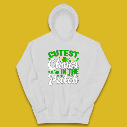Cutest Clover In The Patch Kids Hoodie