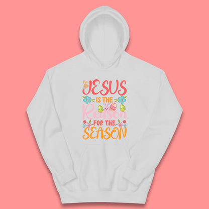 Jesus Is The Reason For The Season Kids Hoodie