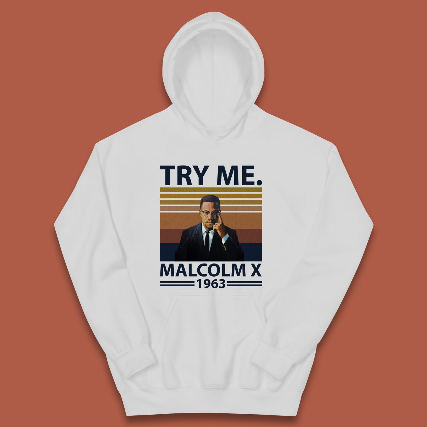 Try Me Malcolm X 1963 Justice Freedom Black Lives Matter Black History Human Rights Activist Kids Hoodie