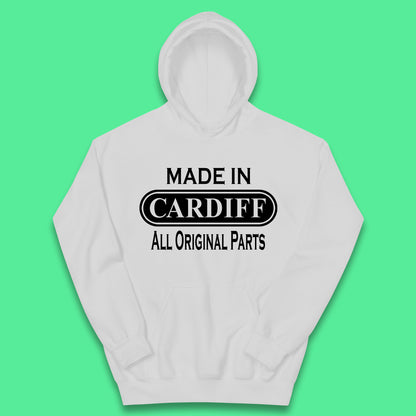 Made In Cardiff All Original Parts Vintage Retro Birthday Capital And Largest City Of Wales Gift Kids Hoodie