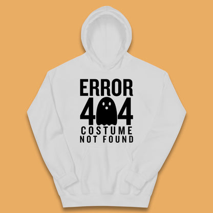 Error 404 Costume Not Found Halloween This Is My Halloween Costume Error 404 Kids Hoodie