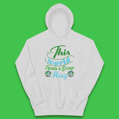 This World Needs A Group Hug Kids Hoodie