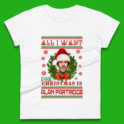 Want Alan Partridge For Christmas Womens T-Shirt