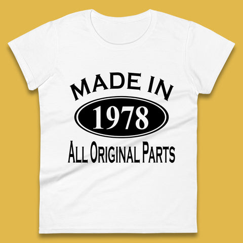 Made In 1978 All Original Parts Vintage Retro 45th Birthday Funny 45 Years Old Birthday Gift Womens Tee Top