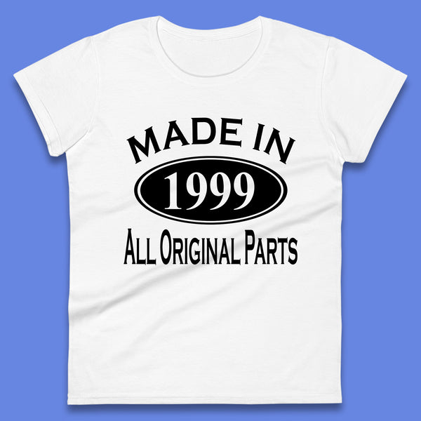 Made In 1999 All Original Parts Vintage Retro 24th Birthday Funny 24 Years Old Birthday Gift Womens Tee Top