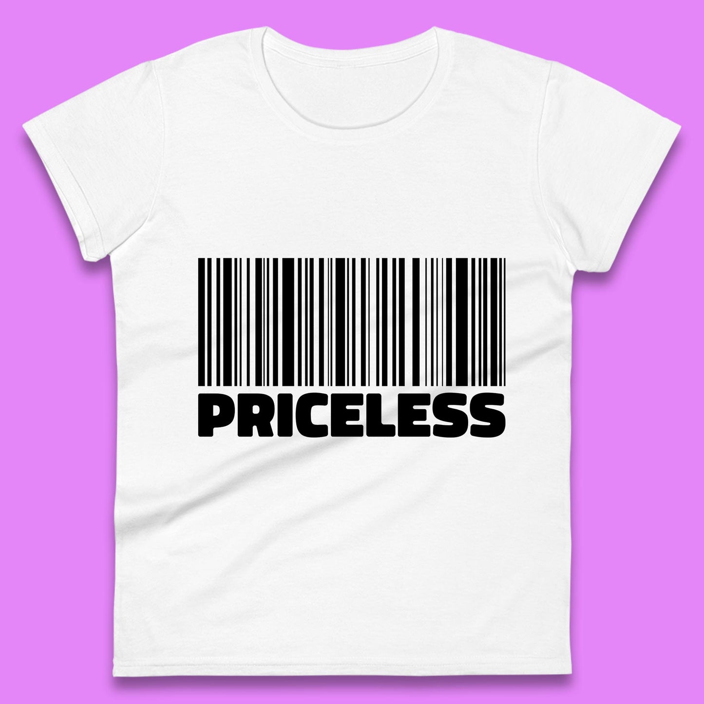 Scan For Priceless Barcode Funny Label Inspirational Empowerment Womens Tee Top