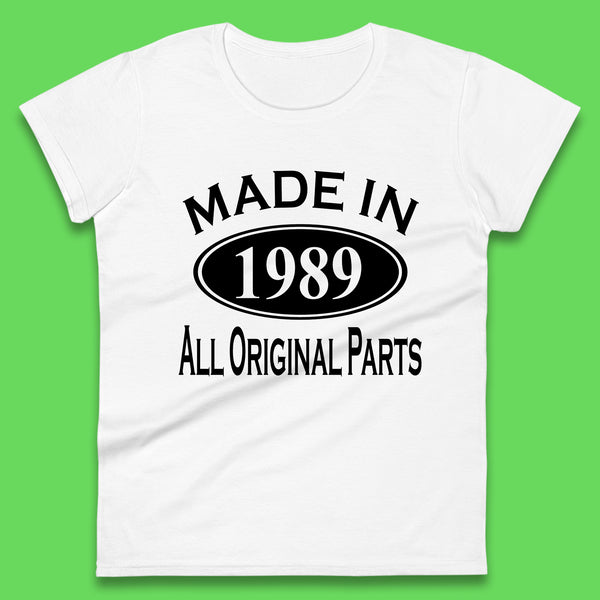 Made In 1989 All Original Parts Vintage Retro 34th Birthday Funny 34 Years Old Birthday Gift Womens Tee Top