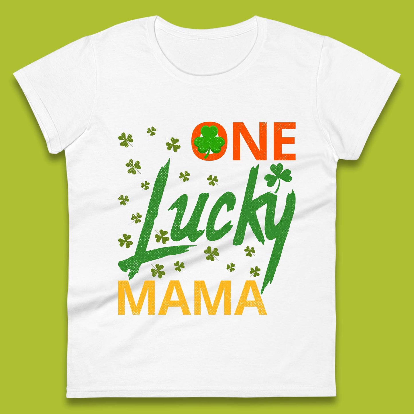 One Lucky Mama Patrick's Day Womens T-Shirt