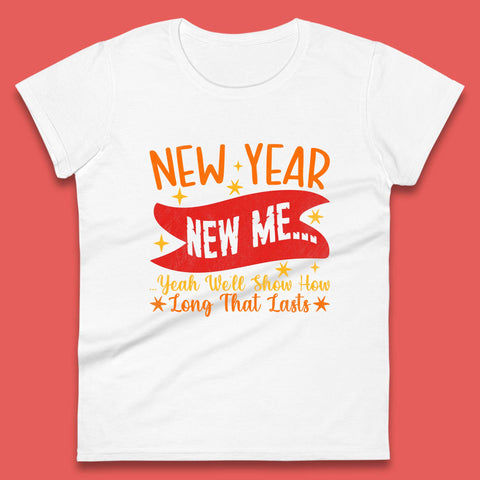 New Year New Me Womens T-Shirt