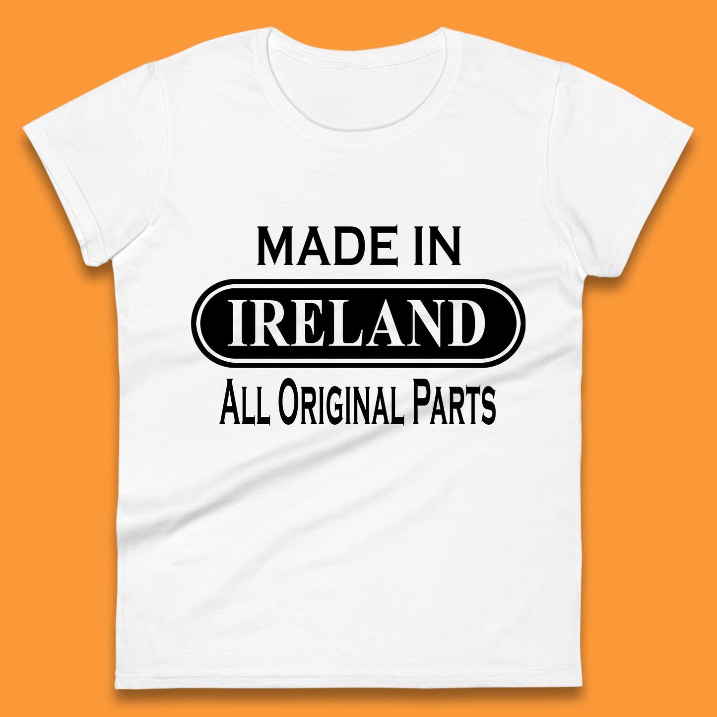 Made In Ireland All Original Parts Vintage Retro Birthday Country In Europe Gift Womens Tee Top