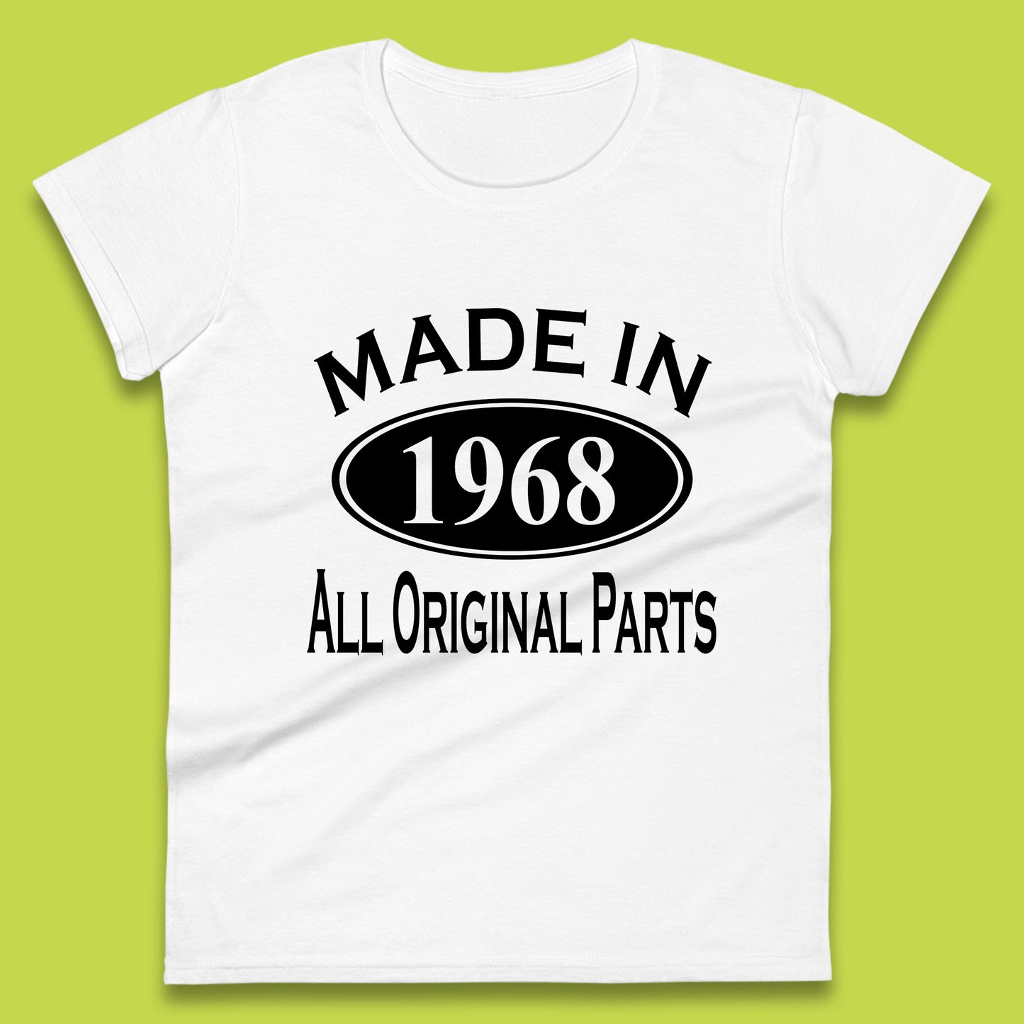 Made In 1968 All Original Parts Vintage Retro 55th Birthday Funny 55 Years Old Birthday Gift Womens Tee Top