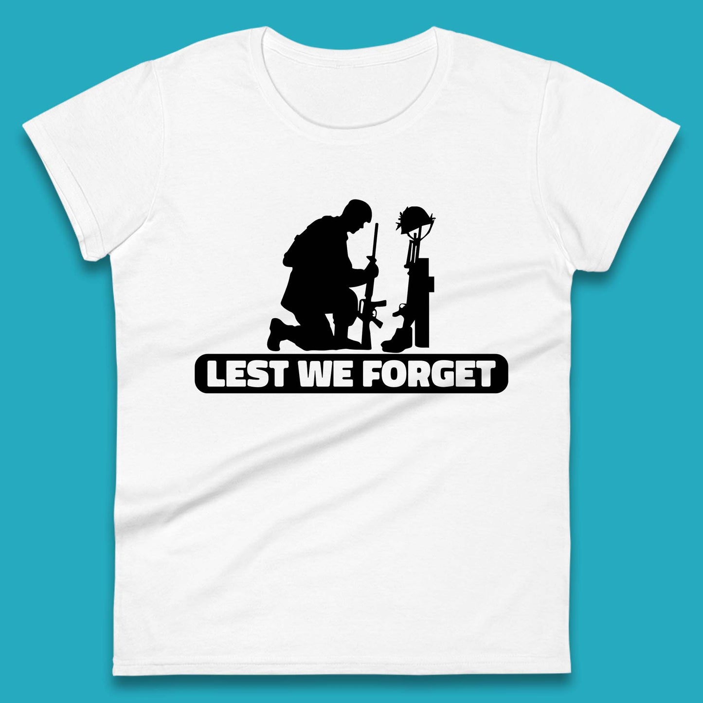 Lest We Forget Kneeling Soldier Remembrance Day British Armed Forces Day Womens Tee Top