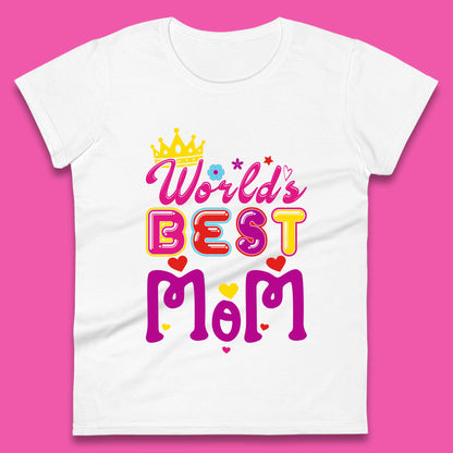 World's Best Mom Mother's Day Mama Best Mom Gift Mom Life Mommy Gift Womens Tee Top