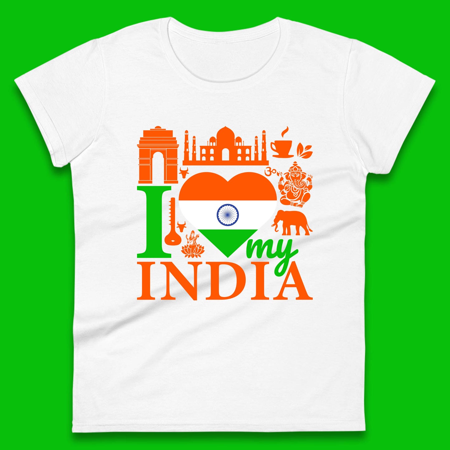 I Love My India Patriotic Indian Flag 15th August Independence Day Womens Tee Top