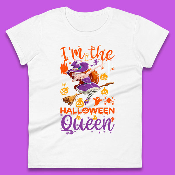 I'm The Halloween Queen Dabbing Witch Pumpkin Season Funny Dab Dance Witch Womens Tee Top