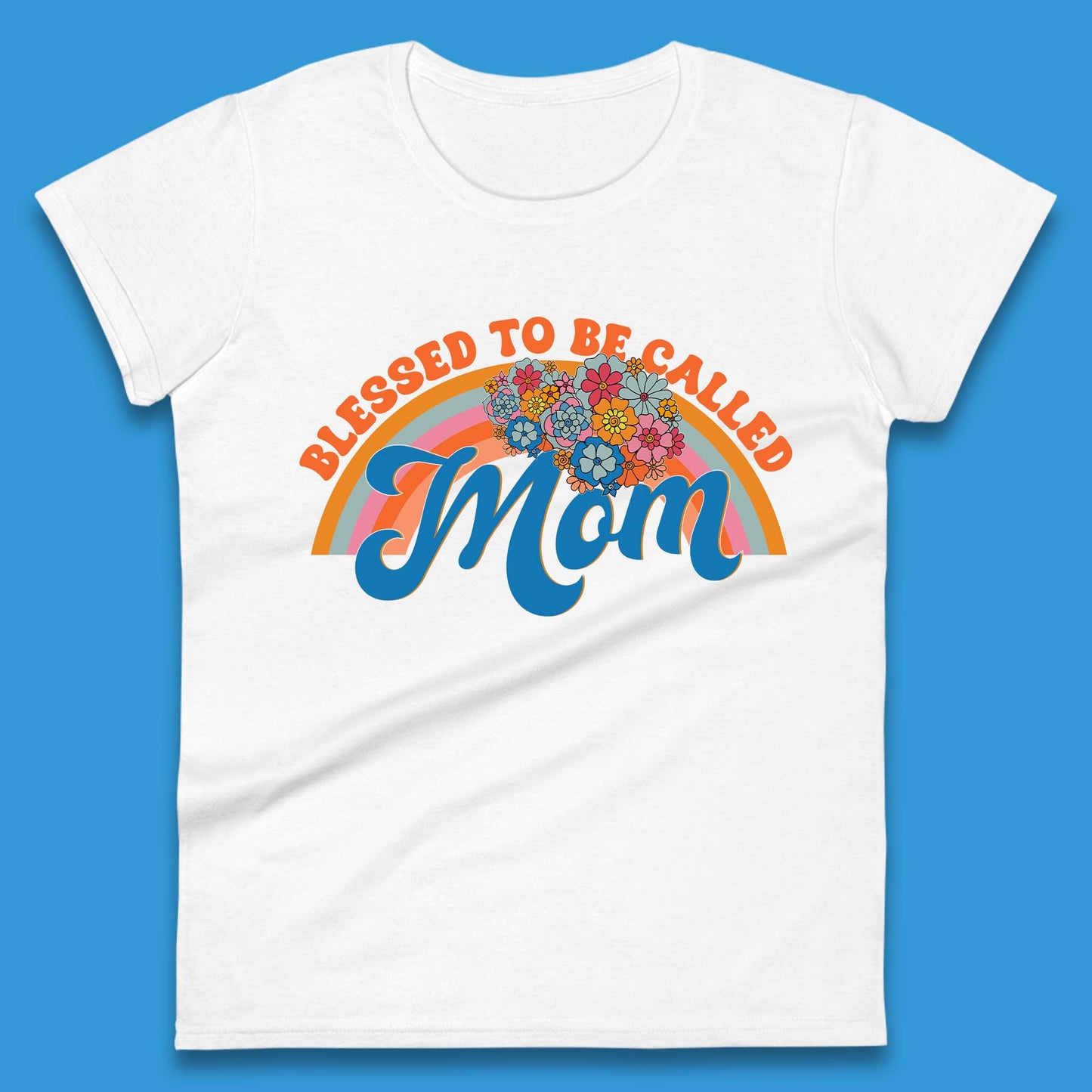 Blessed To Be Called Mom Womens T-Shirt