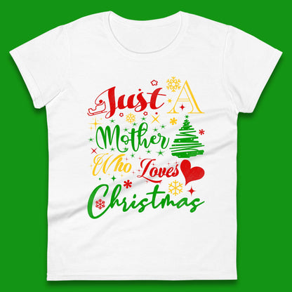 Mother Loves Christmas Womens T-Shirt