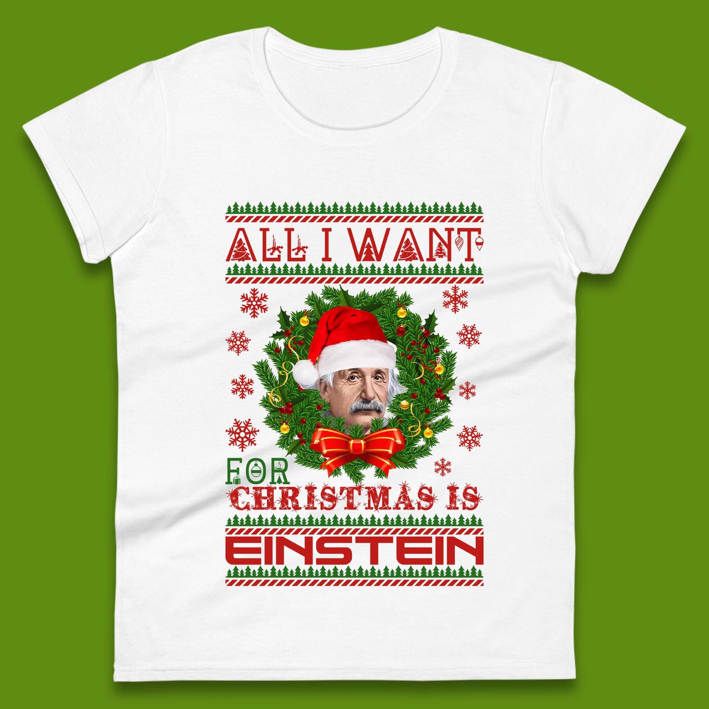 Want Einstein For Christmas Womens T-Shirt