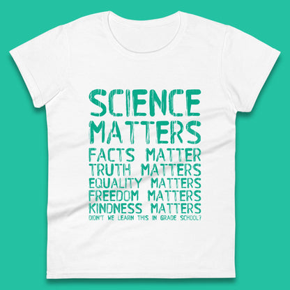 Science Matters Womens T-Shirt