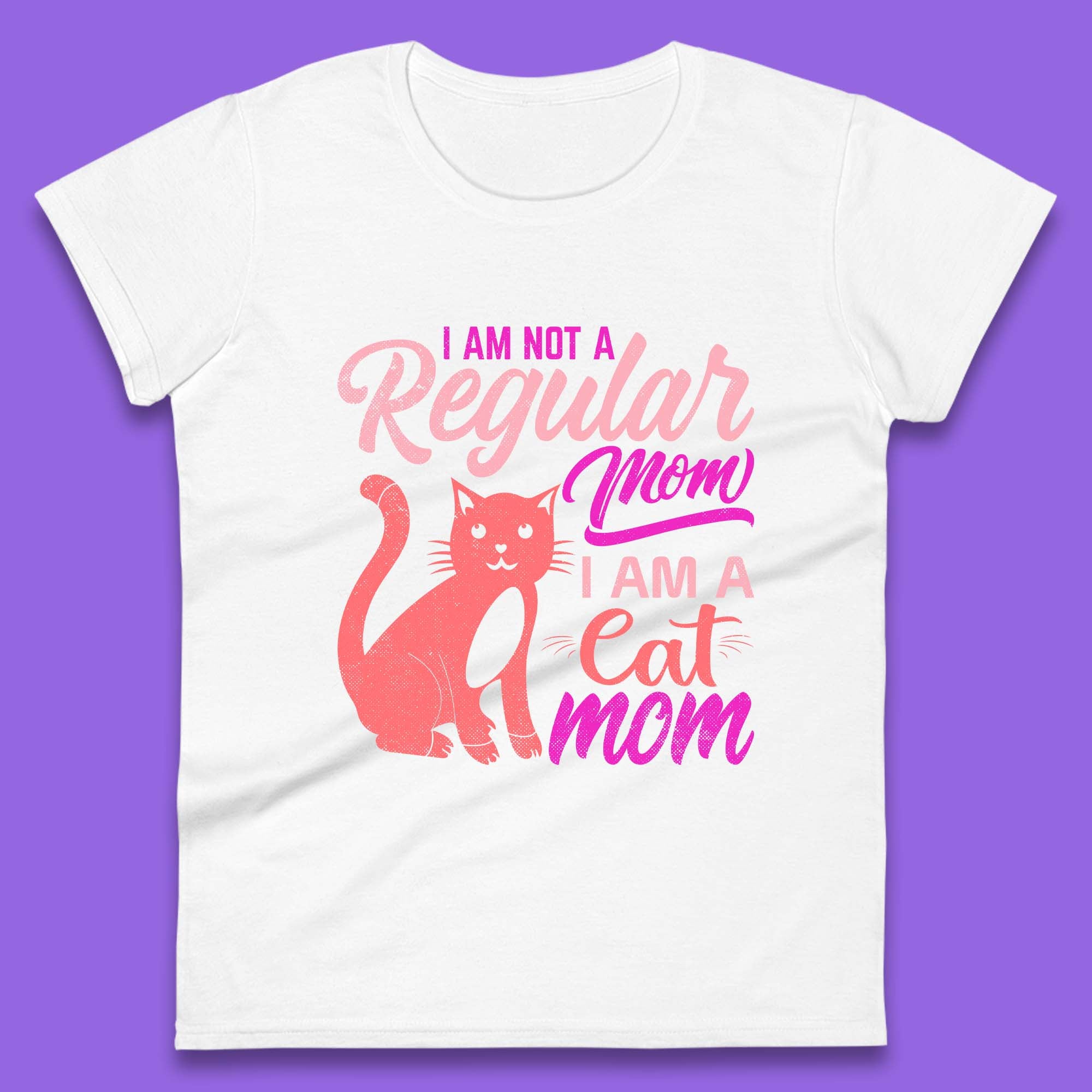 I Am A Cat Mom Womens T-Shirt