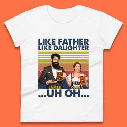 Personalised Like Father Like Daughter Womens T-Shirt