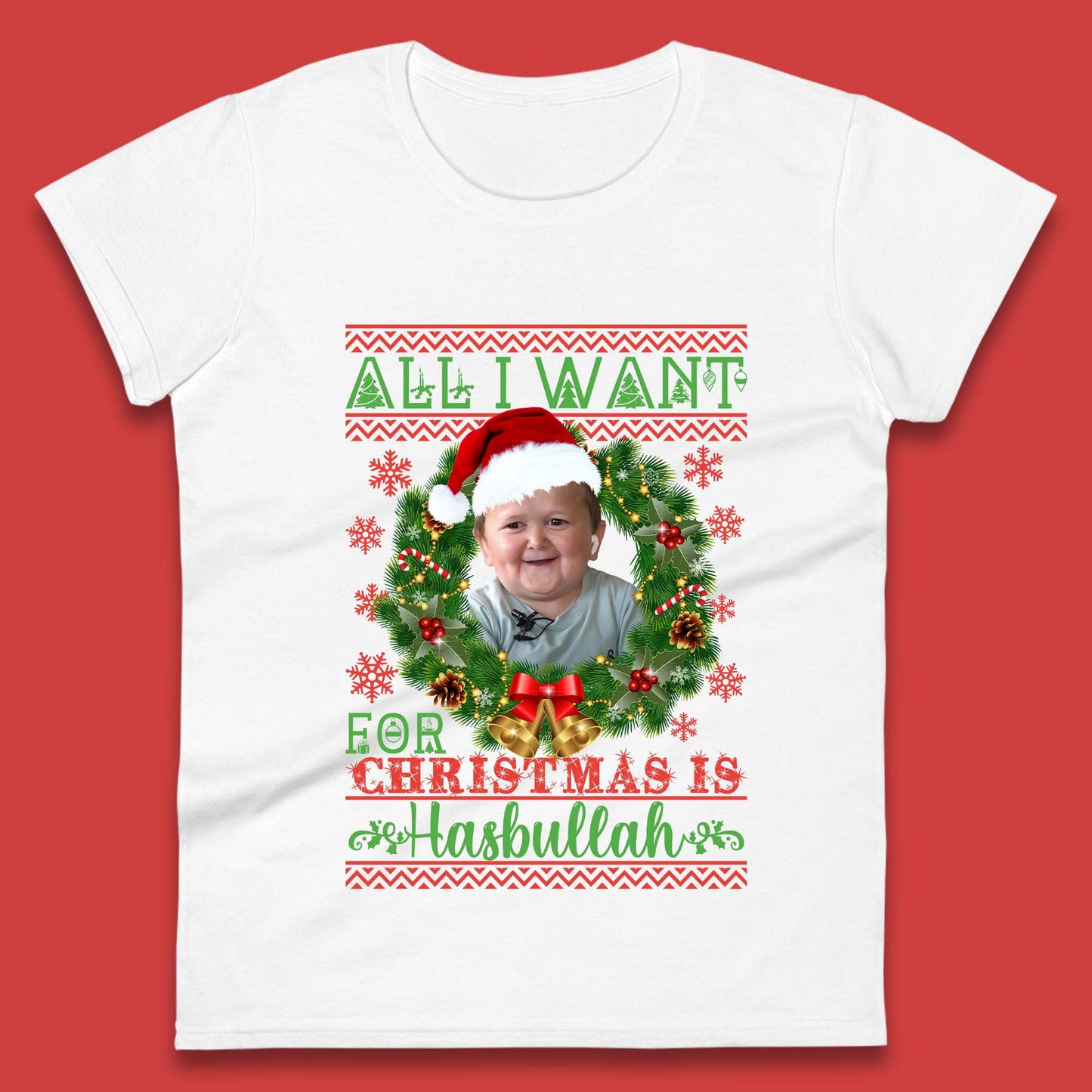 Want Hasbullah For Christmas Womens T-Shirt