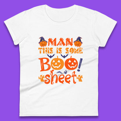 Man This Is Some Boo Sheet Funny Ghost Halloween Costume Womens Tee Top