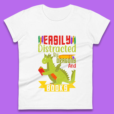 Easily Distracted By Dragons & Books Womens T-Shirt