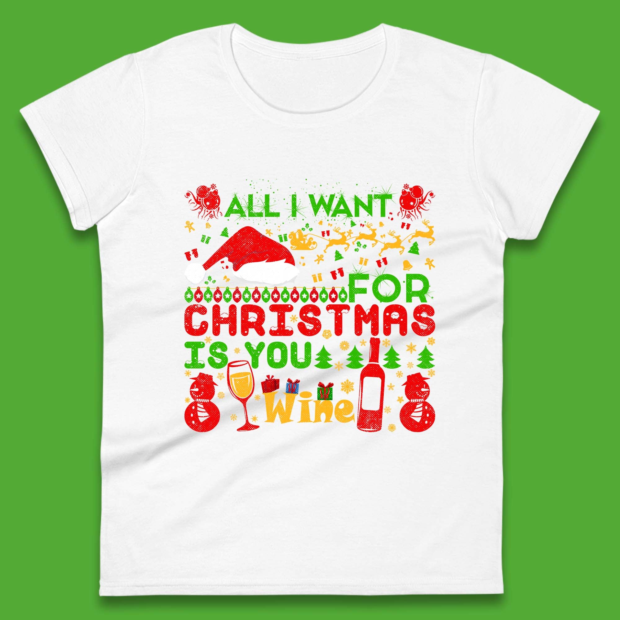 All I Want For Christmas Is Wine Xmas Drinking Party Wine Lover Womens Tee Top