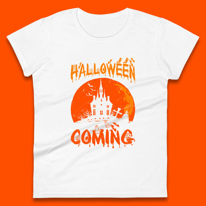 Halloween Coming Horror Scary Ghost Haunted House Spooky Season Womens Tee Top
