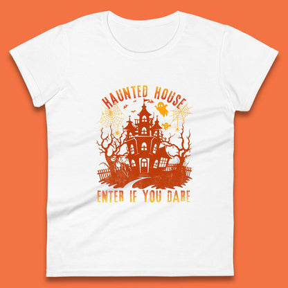 Haunted House Enter If You Dare Scary Halloween Nightmare House Spooky Season Halloween Party Womens Tee Top