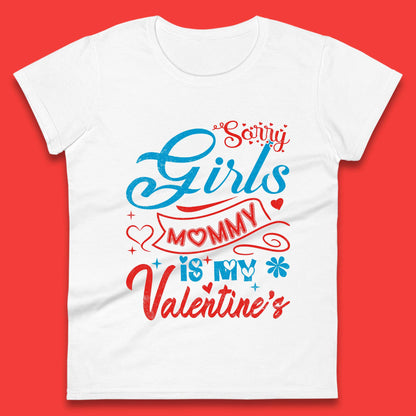 Mommy Is My Valentine Womens T-Shirt
