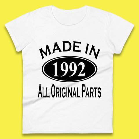 Made In 1992 All Original Parts Vintage Retro 31st Birthday Funny 31 Years Old Birthday Gift Womens Tee Top