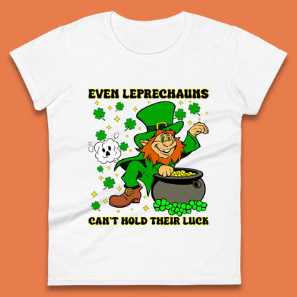 Leprechauns Can't Hold Their Luck Womens T-Shirt
