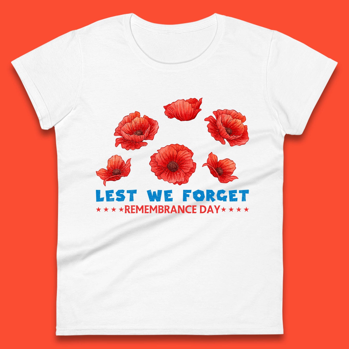 Lest We Forget Remembrance Day Poppy Flowers British Armed Forces Day Womens Tee Top