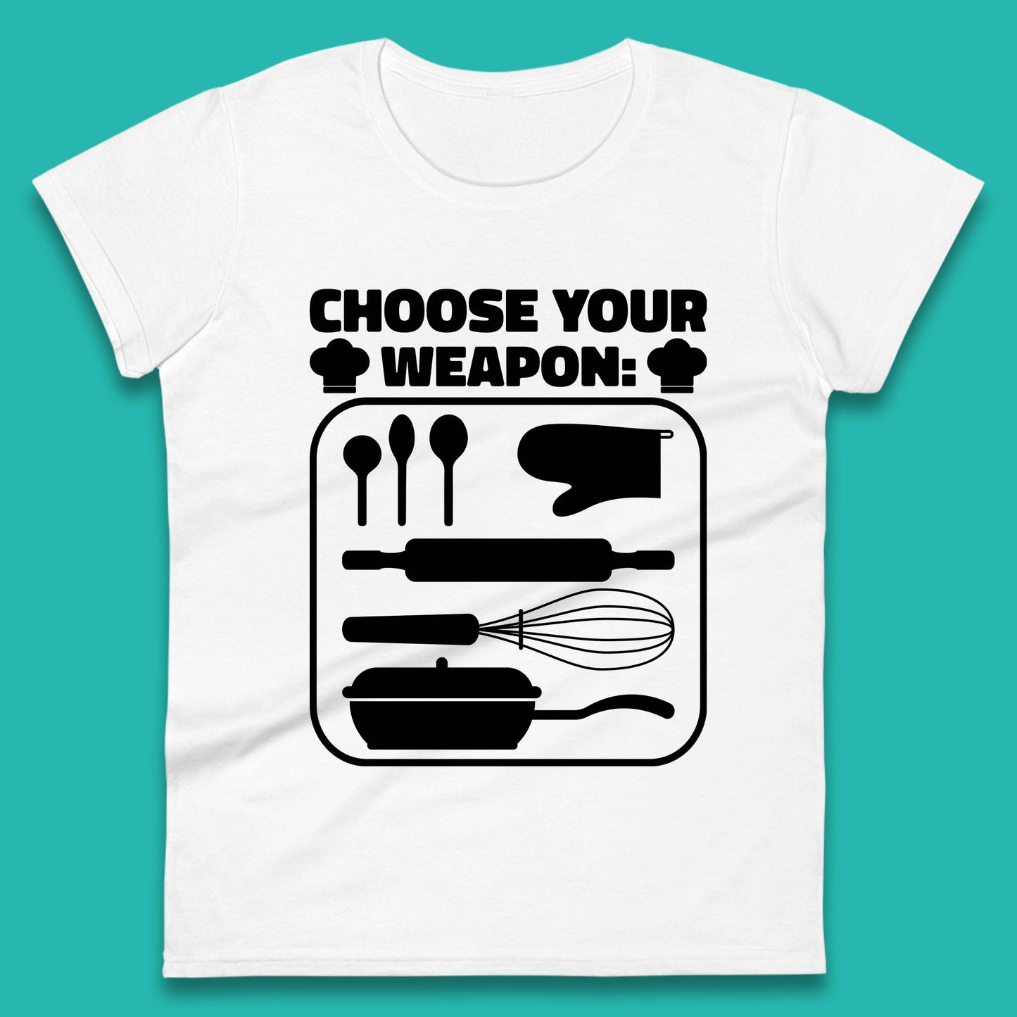 Choose Your Weapon Chef  Funny Cooking Kitchen Baking Weapons Womens Tee Top