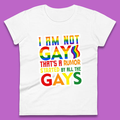 I Am Not Gay Womens T-Shirt