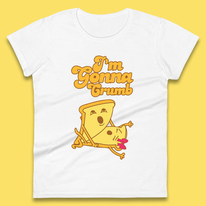 I'm Gonna Crumb Funny Joke Spoof Humor Funny Food Sex Joke Womens Tee Top