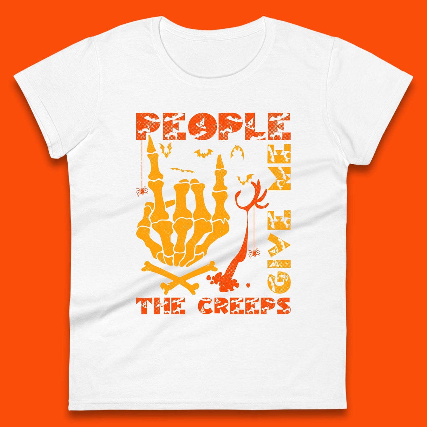 People Give Me The Creep Skeleton Hand Halloween Spooky Creepy Season Womens Tee Top