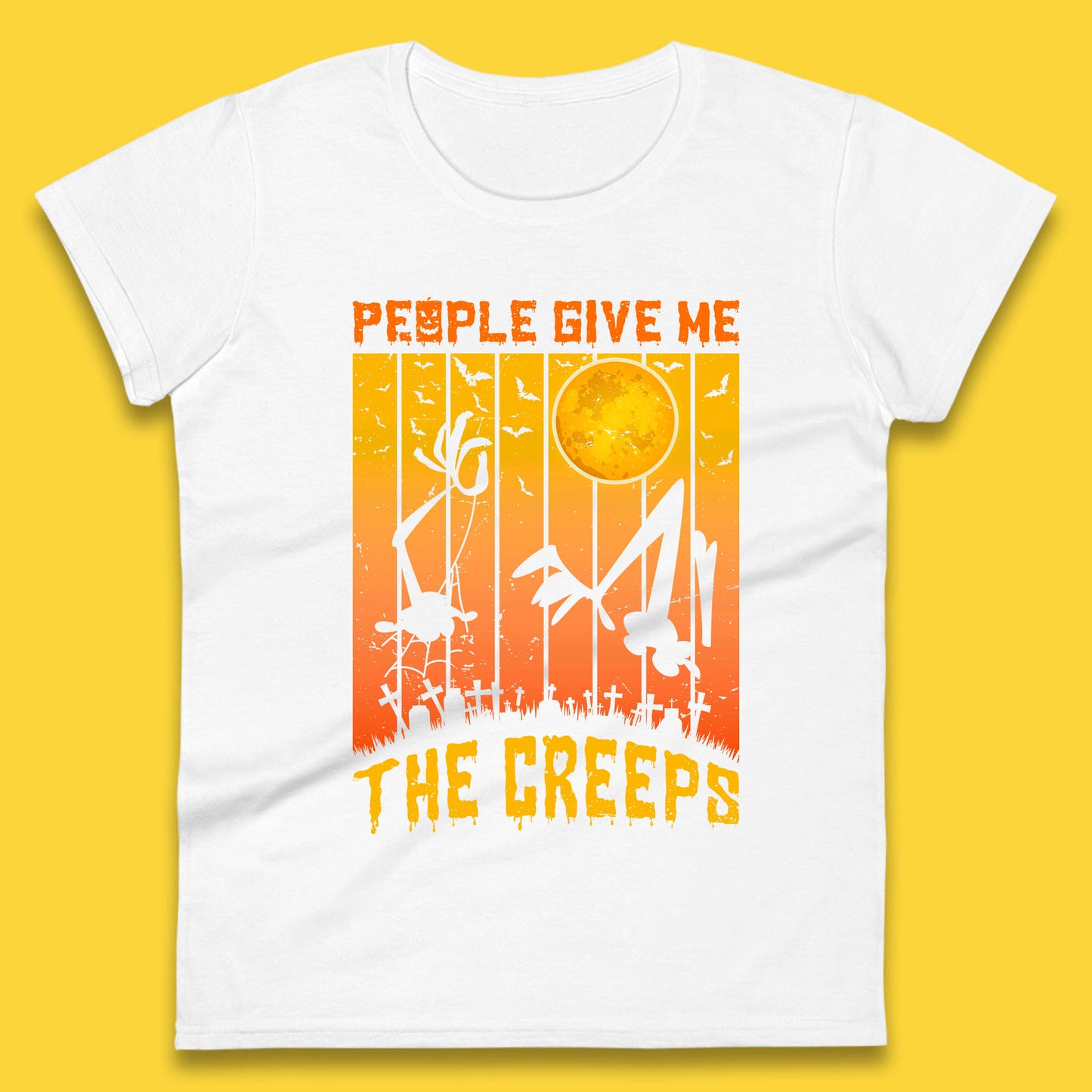 People Give Me The Creep Halloween Horror Scary Graveyards Full moon Flying Bats Womens Tee Top