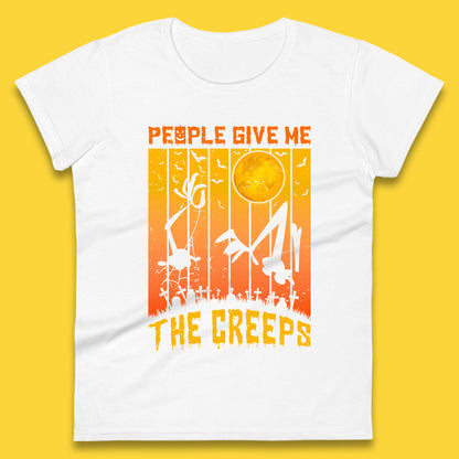 People Give Me The Creep Halloween Horror Scary Graveyards Full moon Flying Bats Womens Tee Top