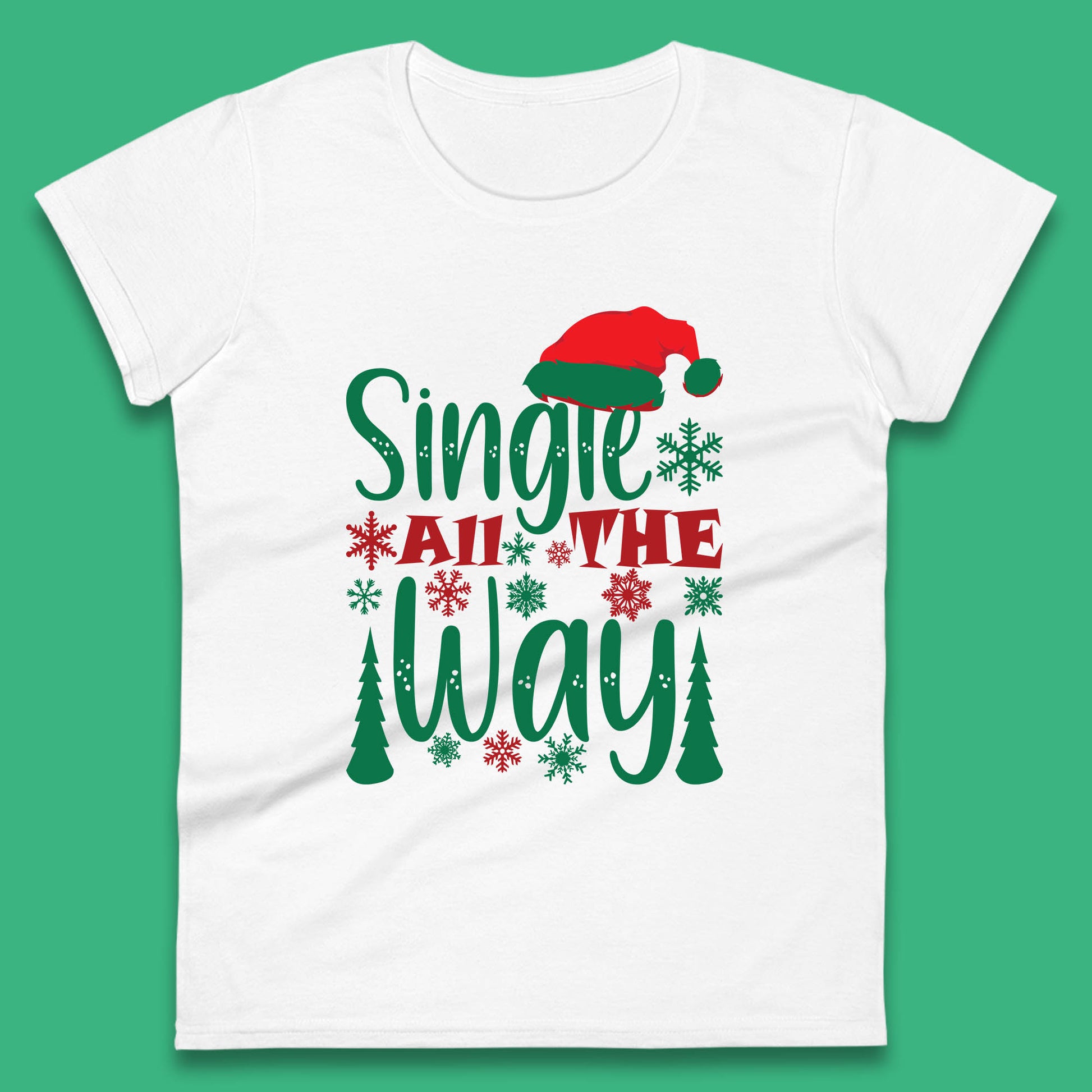 single all the way christmas womens t shirt