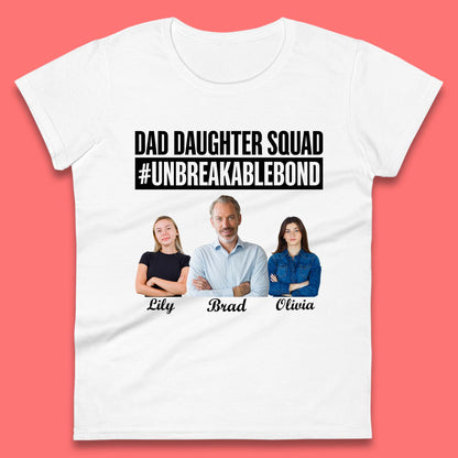 Personalised Dad Daughter Squad Womens T-Shirt