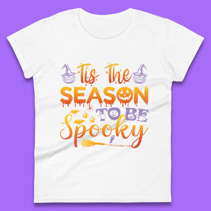 Tis The Season To Be Spooky Halloween Creepy Season Womens Tee Top