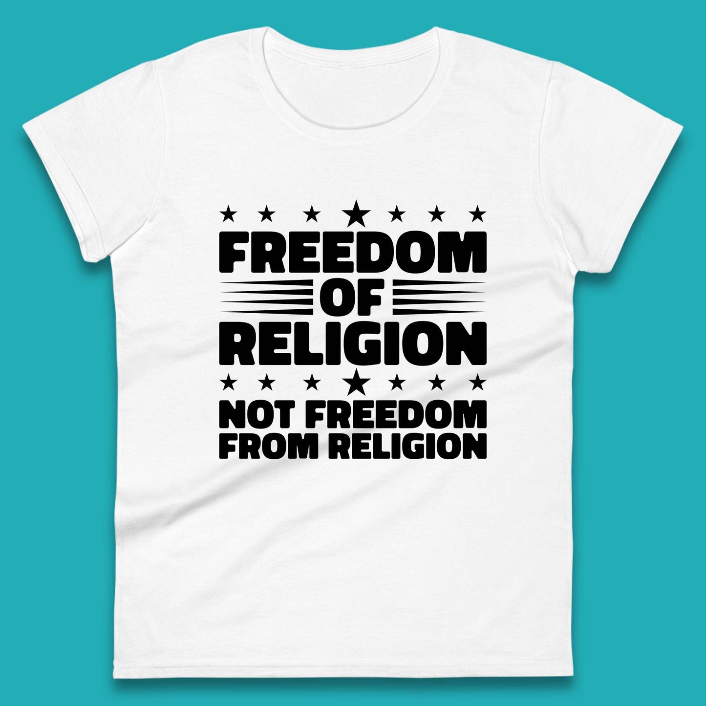 Freedom Of Religion Not Freedom From Religion Separation Of Church Of State Anti-Fascist Womens Tee Top
