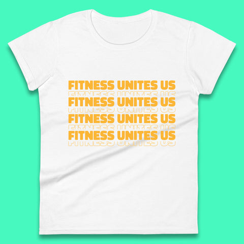Fitness Unites Us National Fitness Day Gym Day Fitness Workout Womens Tee Top