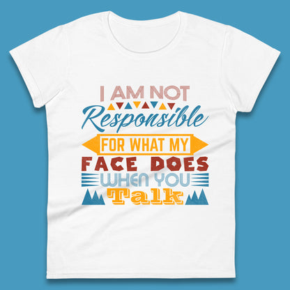 Funny Sarcastic Hilarious Quotes Women's T-Shirt